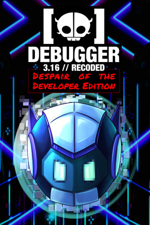 Debugger 3.16 // Recoded // Despair of the Developer Edition