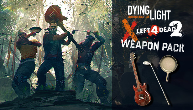 Dying Light - Left 4 Dead 2 Weapon Pack · AppID: 1174581 ...