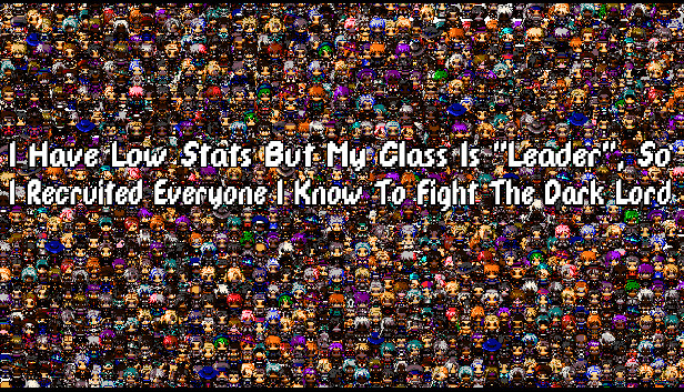 I Have Low Stats But My Class Is "Leader", So I Recruited Everyone I Know To Fight The Dark Lord Steam capsule image
