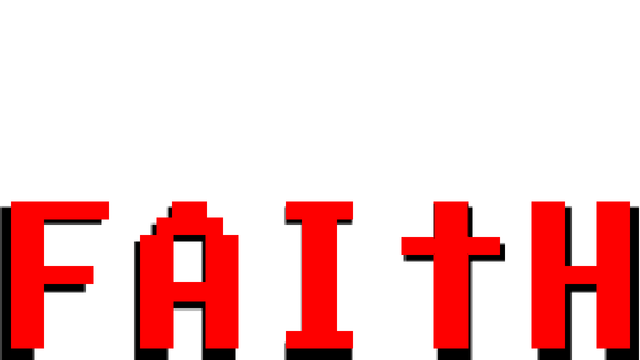 FAITH: The Unholy Trinity
