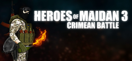 Heroes Of Maidan 3: Crimean Battle