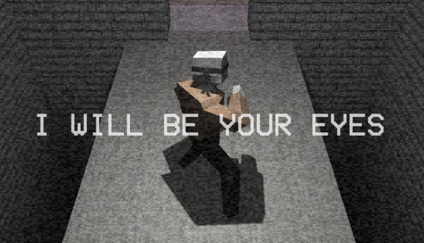 I Will Be Your Eyes Steam capsule image