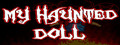 My Haunted Doll