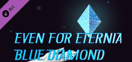 Even For Eternia: Blue Diamond