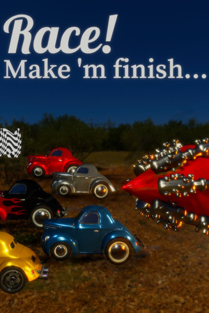 Race! Make 'm finish... cover art