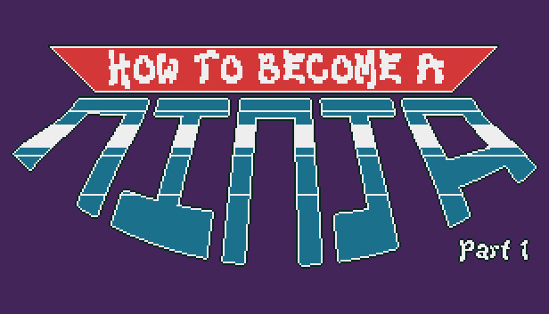 How to Become a Ninja: Part 1 Steam capsule image