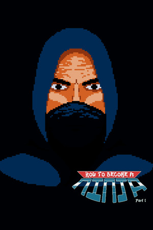 How to Become a Ninja: Part 1