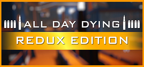 Baixar All Day Dying: Redux Edition Torrent