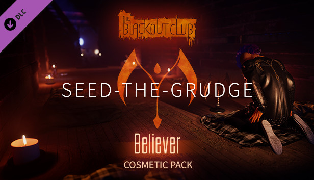 The Blackout Club: SEED-THE-GRUDGE Believer Cosmetic Pack Steam capsule image
