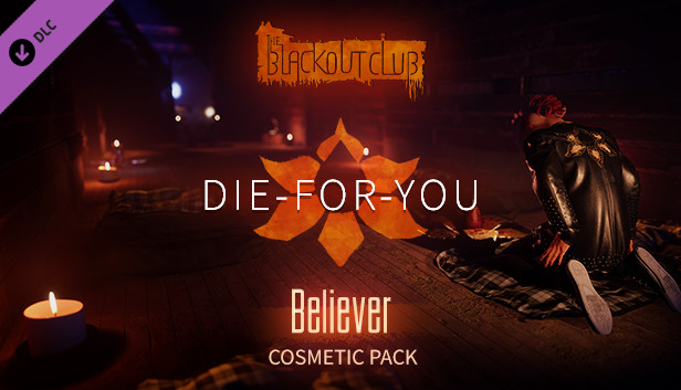 The Blackout Club: DIE-FOR-YOU Believer Cosmetic Pack Steam capsule image