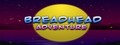 BreadHead Adventure