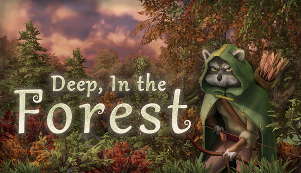 Deep, In the  Forest