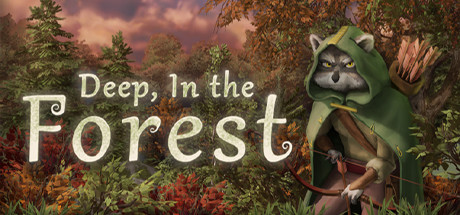 Deep, In the Forest