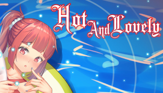 hot and lovely