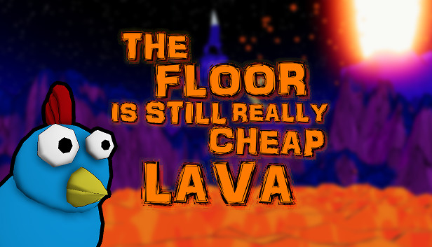 The Floor Is Still Really Cheap Lava のキービジュアル