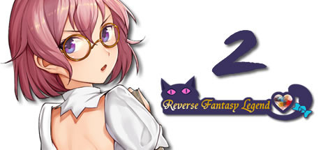Reverse Fantasy Legend 2 逆袭幻想传2