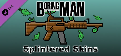 Splintered Weapon Skins