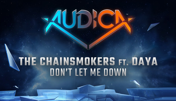 AUDICA - The Chainsmokers ft. Daya - "Don't Let Me Down" Steam capsule image