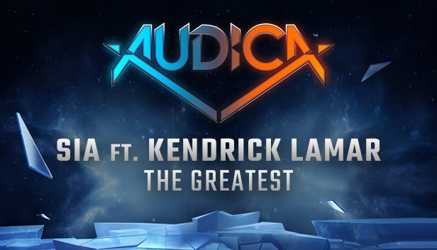 AUDICA - Sia ft. Kendrick Lamar - "The Greatest" Steam capsule image