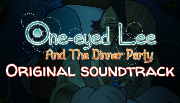 One-Eyed Lee and the Dinner Party Original Soundtrack Steam capsule image