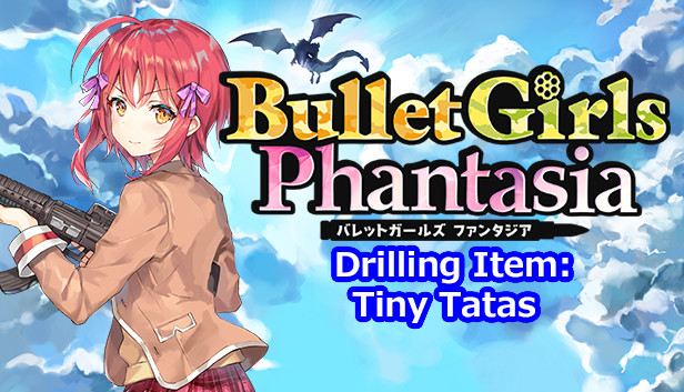 Bullet Girls Phantasia - Drilling Item: Tiny Tatas Steam capsule image