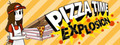 Pizza Time Explosion