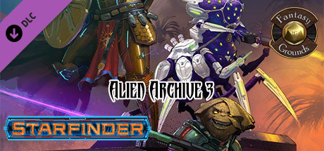Fantasy Grounds - Starfinder RPG - Alien Archive 3 (SFRPG) on Steam