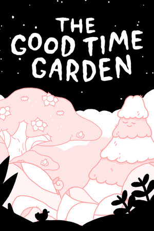 The Good Time Garden cover art