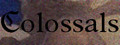 Colossals