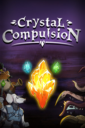 Crystal Compulsion