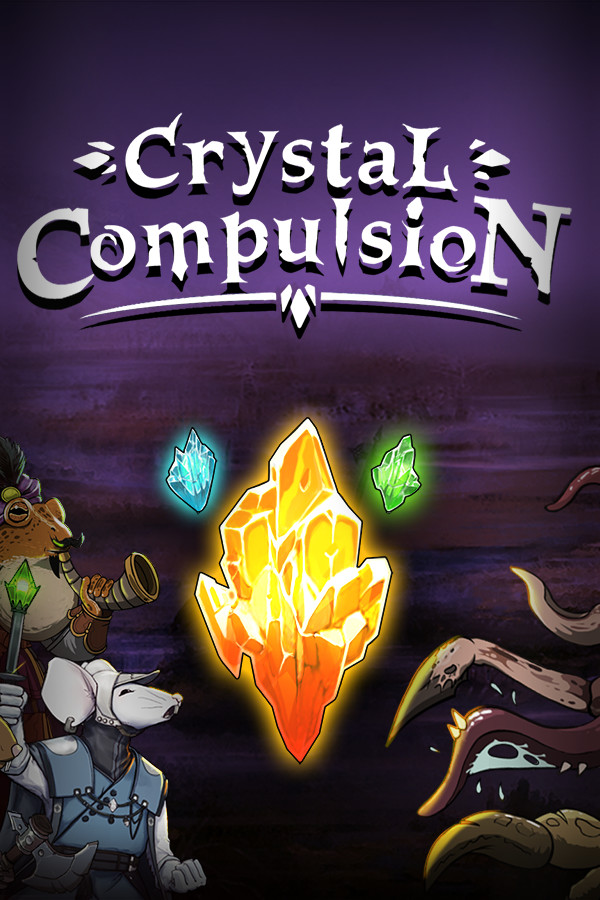 Crystal Compulsion