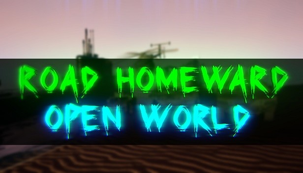 ROAD HOMEWARD: Open world Steam capsule image