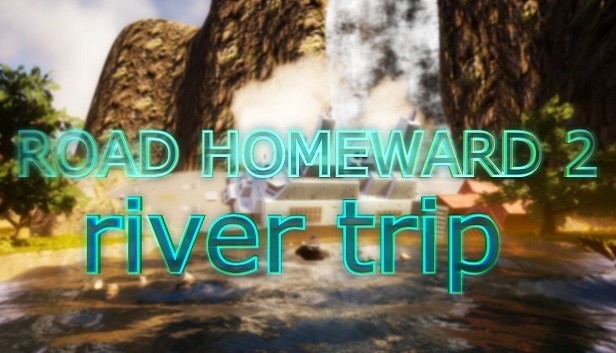 ROAD HOMEWARD 2: river trip Demo concurrent players on Steam