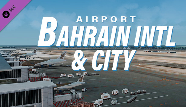 X-Plane 11 - Add-on: JustAsia - OBBI - Bahrain Intl Airport & City Steam capsule image