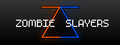 Zombie Slayers