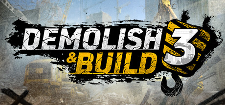 Demolish & Build 3 on Steam