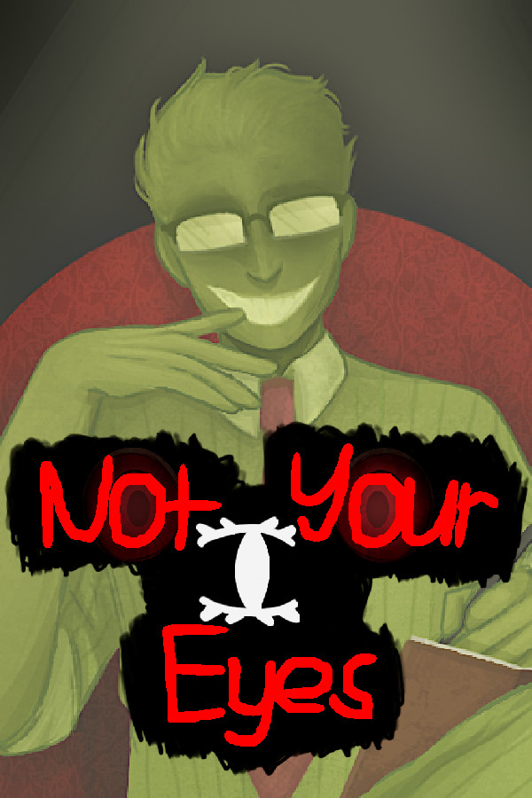 Not Your Eyes