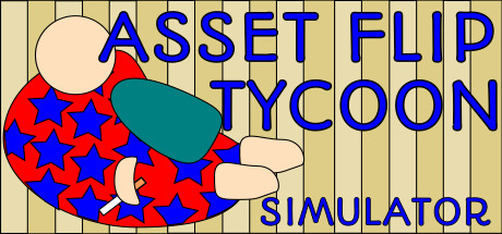 Asset Flip Tycoon Simulator Cover Image