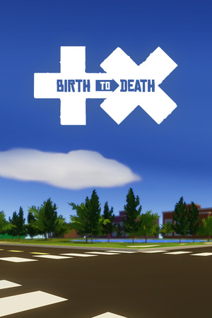 Birth to Death