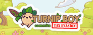 Turnip Boy Commits Tax Evasion