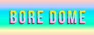 BORE DOME
