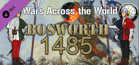 Wars Across The World: Bosworth 1485