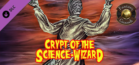 Fantasy Grounds - Crypt of the Science-Wizard (5E)