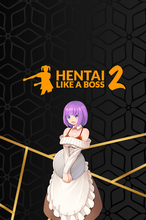 Hentai Like a Boss 2