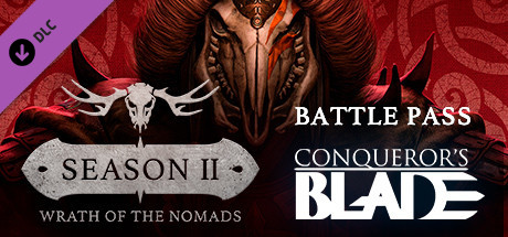 Conqueror's Blade - Season 2 - Wrath of the Nomads