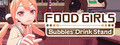 Food Girls - Bubbles' Drink Stand