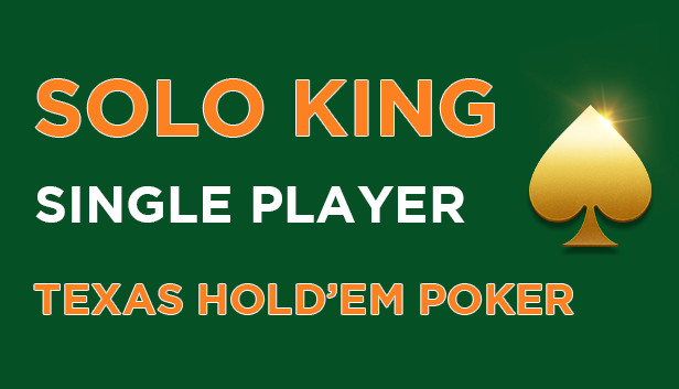 Solo King - Single Player : Texas Hold'em Poker