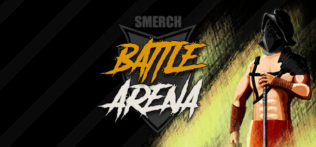Smerch Battle Arena