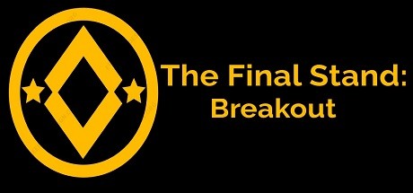The Final Stand: Breakout