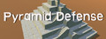 Pyramid Defense